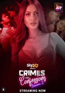 Crimes and Confessions 2023 Season 2 Hindi ALTBalaji