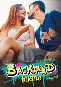 BackRoad Hustle (2024) Episode 1 To 6 Hindi Season 1 ALTBalaji