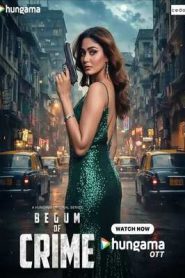 Begum of Crime (2026) Hindi Season 1 Hungama
