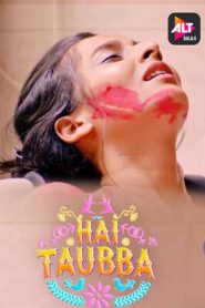 Hai Taubba (2021) ALTBalaji Hindi Season 3