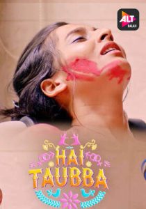 Hai Taubba (2021) ALTBalaji Hindi Season 3