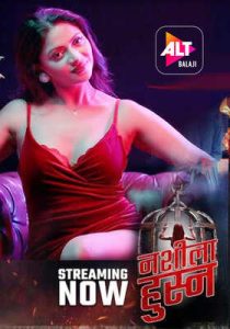 Nashila Husn (2024) Season 1 Hindi (Altbalaji)