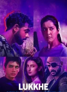 Lukkhe (2026) Hindi Season 1 Complete